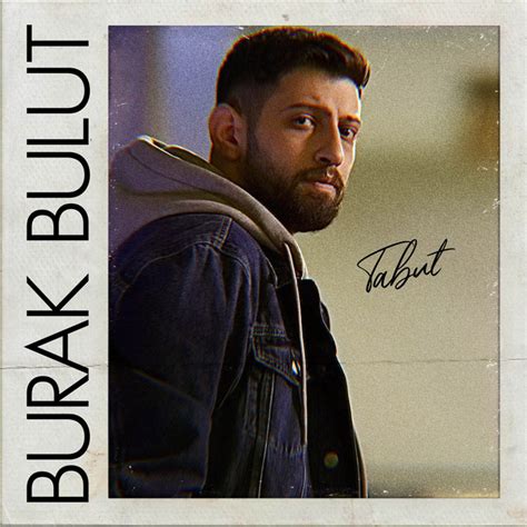 Tabut Song And Lyrics By Burak Bulut Spotify