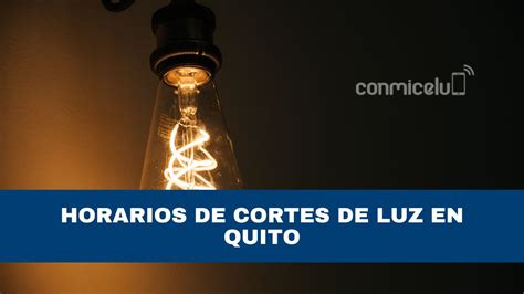 Consulta De Horarios De Cortes De Luz En Quito Eeq Empresa Eléctrica Quito Conmicelu