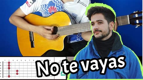 C Mo Tocar No Te Vayas De Camilo Echeverry Tutorial En Guitarra