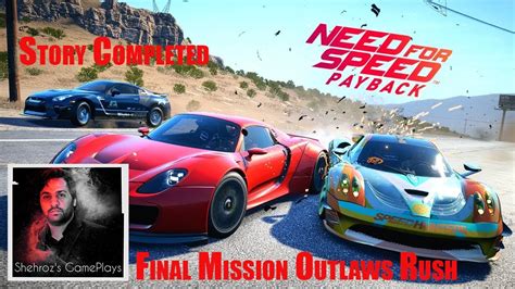 Need For Speed Payback Final Mission Outlaws Rush Completed Nfs