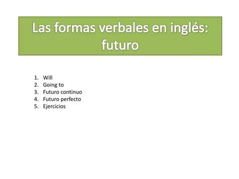 Ppt Las Formas Verbales En Ingl S Futuro Powerpoint Presentation