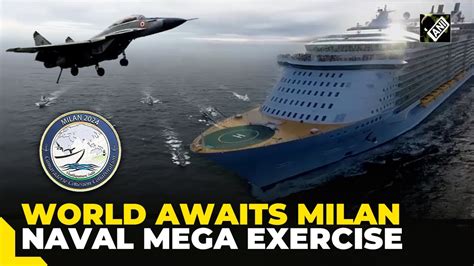 Milan Naval Exercise Set To Witness Over Nations Displaying