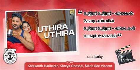 Uthiraa Uthiraa Song Lyrics In Tamil And English Pon Manickavel