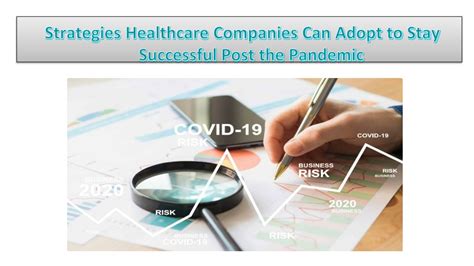 Ppt Strategies Healthcare Companies Can Adopt To Stay Successful Post