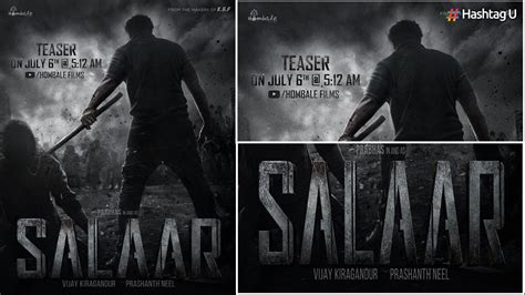 Prabhas And Prashanth Neel S Salaar Teaser To Release On July 6