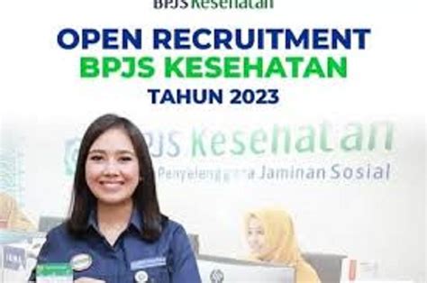 Bpjs Kesehatan Buka Lowongan Kerja Terbaru Mei Butuh Berbagai