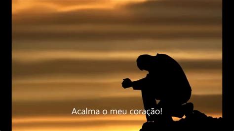 Acalma O Meu Coracao Letra - Anderson Freire - Acalma o meu coração (Com Letra) - YouTube
