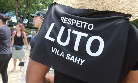 Moradores Da Vila Sahy Protestam Contra Cdhu Mar Sem Fim