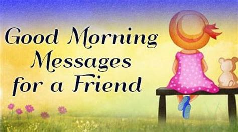 Good Morning Messages for a Friend, Best Friend Good Morning Wishes