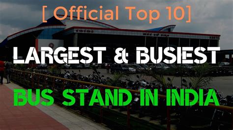 Largest Bus Station In India Busiest Bus Stand In Asia Top 10