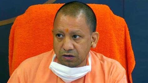 Up Unlock Cm Adityanath Directs Officials To Be Alert To Covid