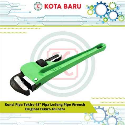 Jual Kunci Pipa Tekiro In Pipa Ledeng Pipe Wrench Original Tekiro