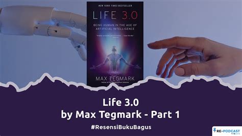 Life 3 0 Being Human In The Age Of Artificial Intelligence Oleh Max