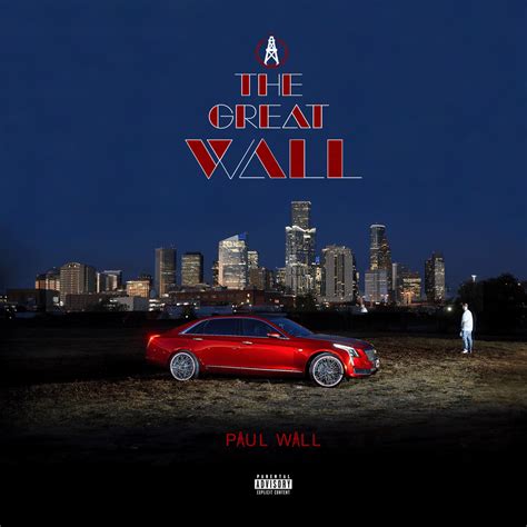 Paul Wall - The Great Wall Lyrics and Tracklist | Genius