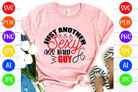 Just Another Sexy Ass Bald Guy Graphic By CREATIVE STORE Creative