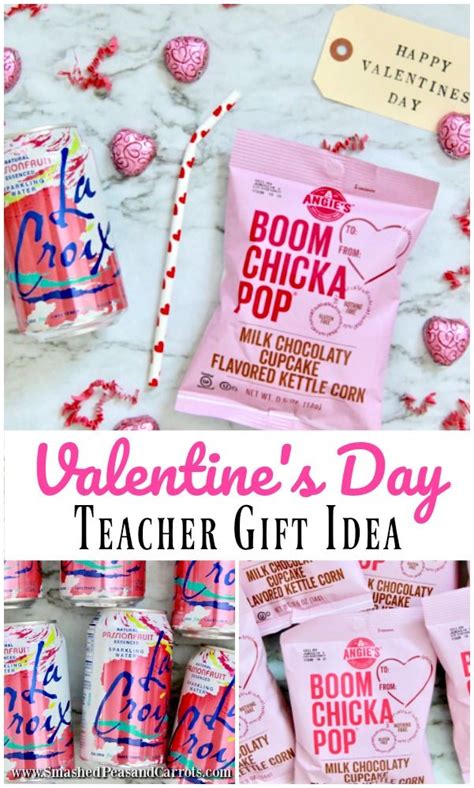 Valentine S Day Teacher Gift Idea Smashed Peas Carrots In 2024