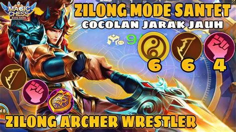 ZILONG ARCHER WRESTLER MODE SANTET COCOLAN JARAK JAUH COMBO MAGIC