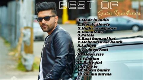 Guru Randhawa Top 10 Hits Songs Audio Jukebox Best Song Of Guru