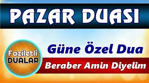 Pazar Duasi D Nle En Faziletli Dualar Youtube