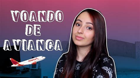 Minha Experiencia Voando De Avianca Youtube