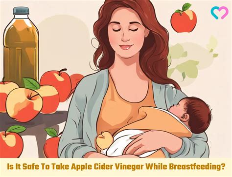 Is It Safe To Take Apple Cider Vinegar While Breastfeeding