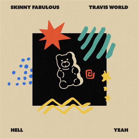 ‎hell Yeah Single Album By Skinny Fabulous And Travis World Apple Music