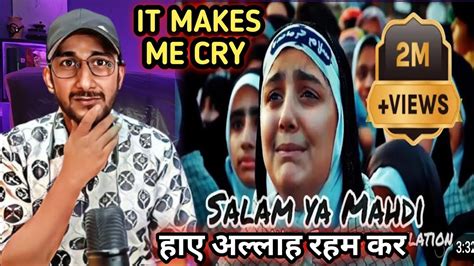 Reaction On Salam Ya Mahdi Salam Ya Mahdi Naat With English