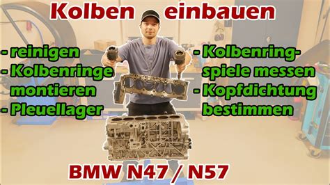 Kolben Und Kolbenringe Einbauen Vermessen Bmw N N D D D