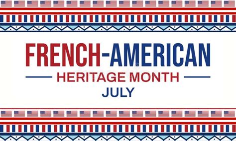 July Is French American Heritage Month Traditional Border Design With