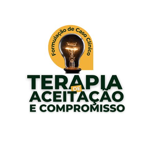 Aprofundamento Em Formulação De Caso Na Terapia De Aceitação E