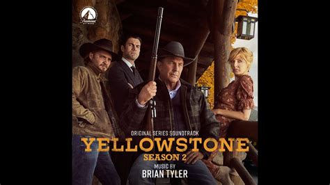 Brian Tyler Passion Yellowstone Season 2 Series Soundtrack Youtube