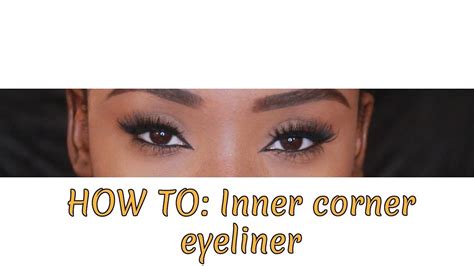 How To Inner Corner Eyeliner Kemiixo Eyeliner Skin Makeup Makeup