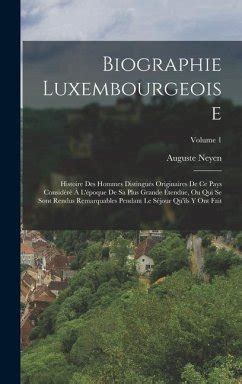 Biographie Luxembourgeoise Histoire Des Hommes Distingu S Originaires