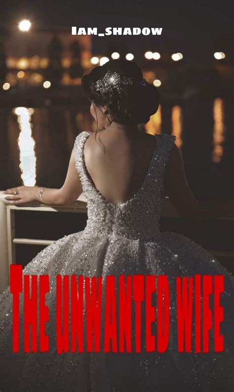 The Unwanted Wife A Captivating Billionaire Romance