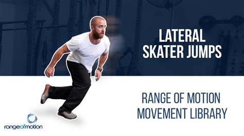 Lateral Skater Jumps • Range Of Motion