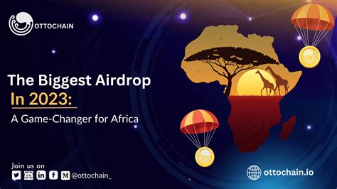 The Biggest Airdrop in 2023: A Game-Changer for Africa