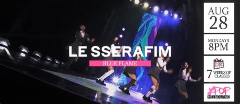 Learn Blue Flame by Le Sserafim on Mondays! - Kpop Dance Classes Melbourne – Kpop Melbourne