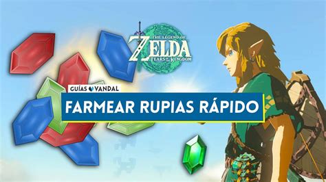 Cómo Conseguir Rupias Fácil Y Rápidamente En Zelda Tears Of The Kingdom