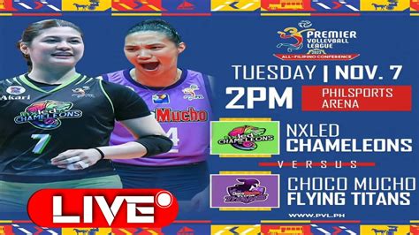 Pvl Live Nxled Chameleons Vs Choco Mucho Flying Titans Pvl All