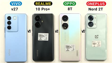 Vivo V27 Vs Realme 10 Pro Plus Vs Oppo Reno 8T Vs Oneplus Nord 2T