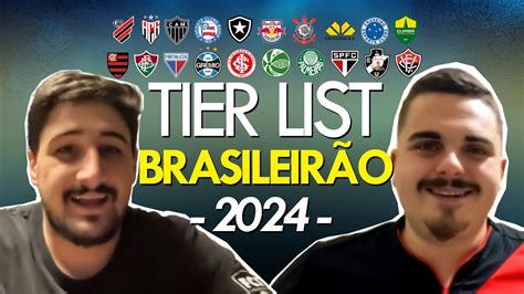 Tier List BrasileirÃo 2024 Com ZÉ Passini Youtube