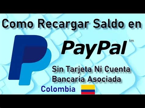 Como Recargar Paypal En Colombia Recargas En Dolares Recarga Saldo