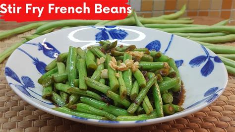 Stir Fry French Beans Recipe Cook In Just 7 Minutes Youtube