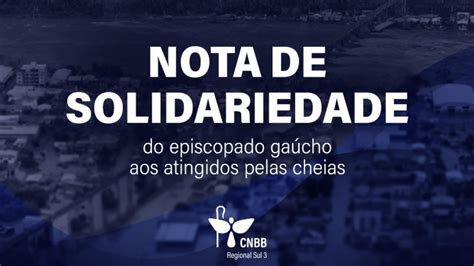 O regional Sul 3 da CNBB lança nota e campanha a favor das vítimas