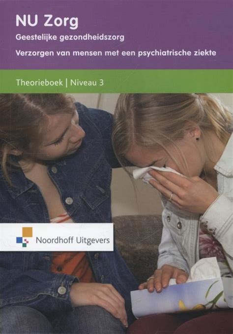 Bureau Isbn Geestelijke Gezondheidszorg Verzorgen Van Mensen Met