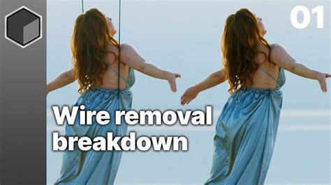 01 Wire Remove Breakdown And Footage Prep Wire Removal For Vfx With