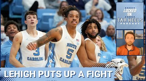 Video Locked On Tar Heels UNC Basketball Puts Lehigh On Low Down