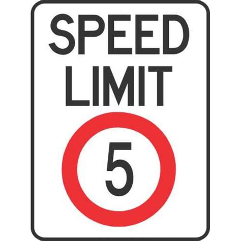 Speed Limit 5 Traffic And Transport Signs Shop Safety Signs At Signsmart