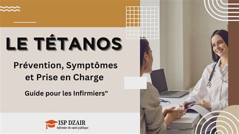 Le Tétanos Prévention Symptômes et Prise en Charge Guide pour les