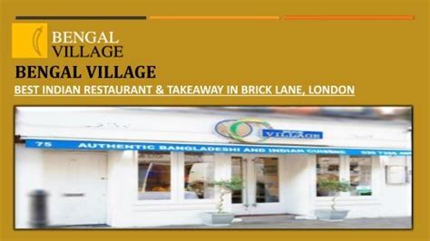 Bengal Village Indian Restaurant Takeaway In Brick Lane London